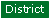 District